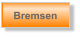 Bremsen